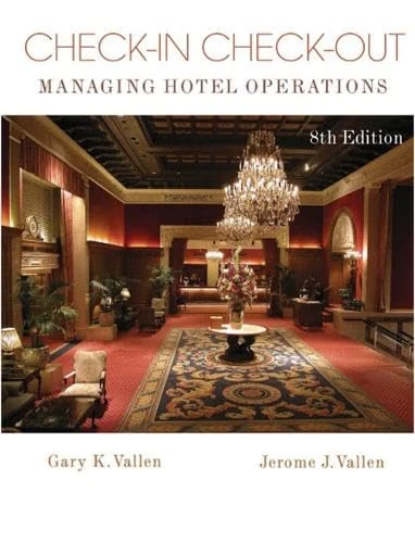 Check-In Check-Out: Managing Hotel Operations: United States Edition