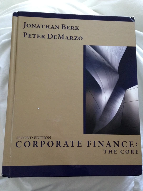 Corporate Finance: The Core