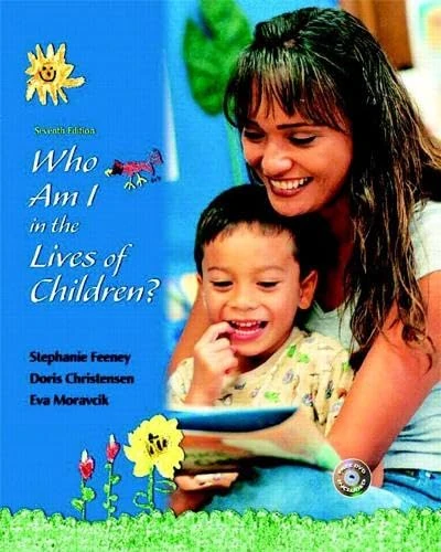 Who Am I in the Lives of Children And Early Childhood Settings And Approaches