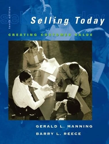 Selling Today: Creating Customer Value and ACT! CRM Software Pkg: United States Edition