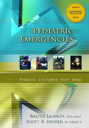 Pediatric Emergencies, Dynamic Lectures Series: Dynamic Lectures that Work