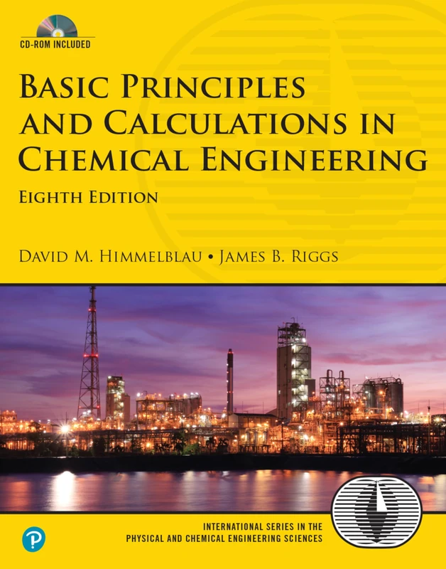 Basic Principles and Calculations in Chemical Engineering (International Series in the Physical and Chemical Engineering Sciences)