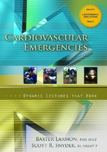 Cardiovascular Emergencies, Dynamic Lecture Series: Dynamic Lectures That Work (Brady's Continuing Education)