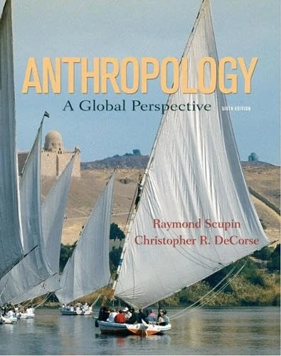 Anthropology: A Global Perspective