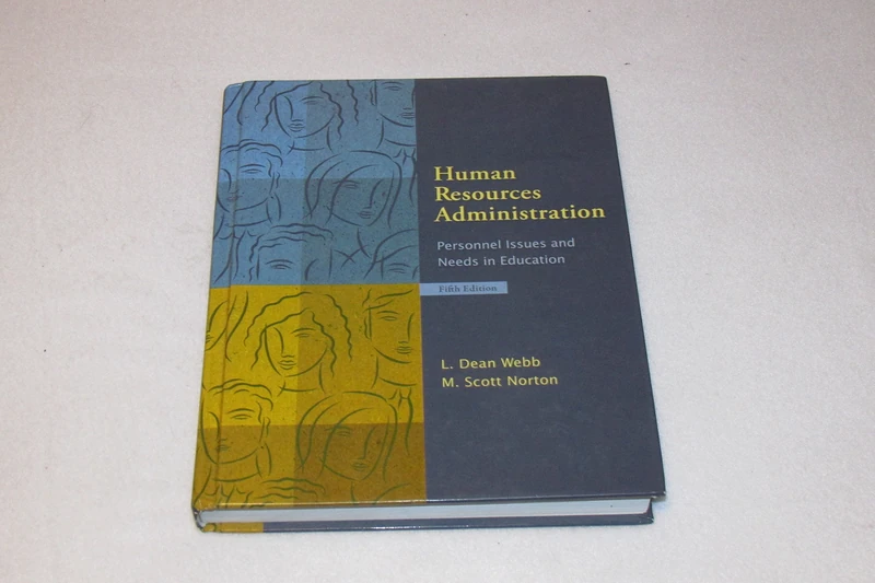 Human Resources Administration: Personnel Issues and Needs in Education