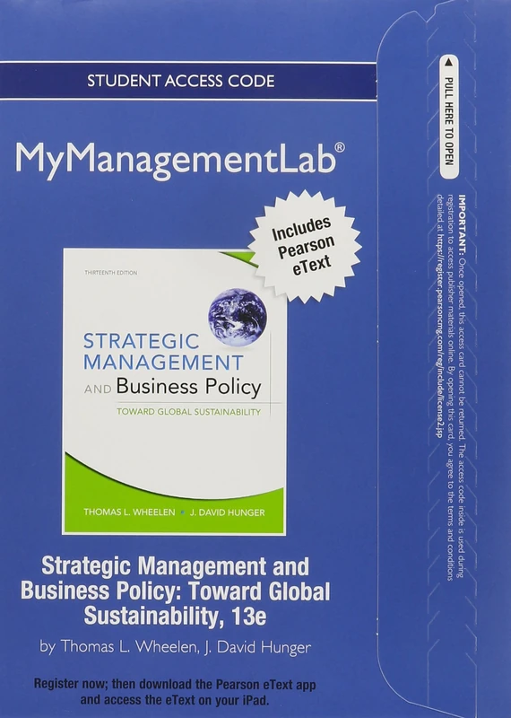 NEW MyLab Management with Pearson eText -- Access Card -- for Strategic Management & Business Policy: Achieving Sustainability