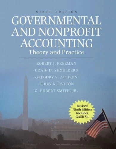 Governmental and Nonprofit Accounting: Theory and Practice, Update: United States Edition