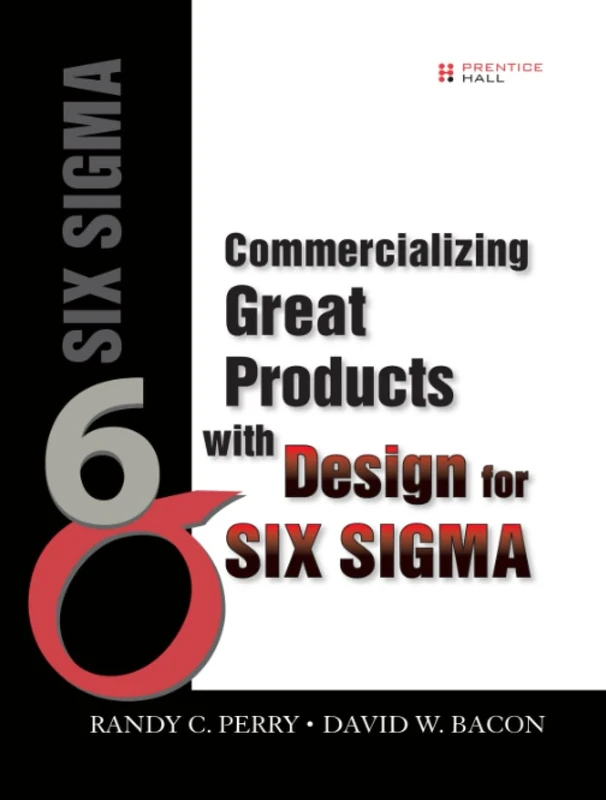 Commercializing Great Products with Design for Six Sigma
