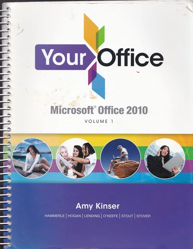 Your Office: Microsoft Office 2010, Volume 1