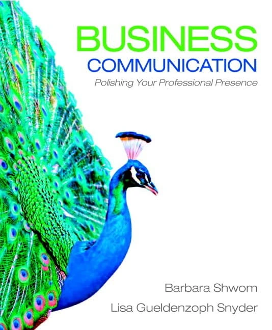 Business Communication: Polishing Your Professional Presence Plus 2012 MyBCommLab with Pearson eText -- Access Card Package