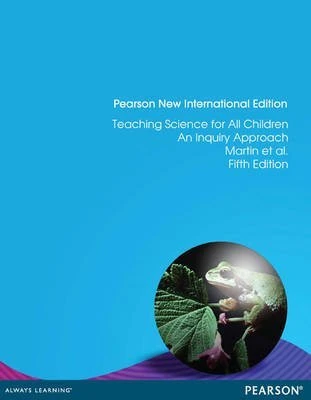 Teaching Science for All Children: An Inquiry Approach