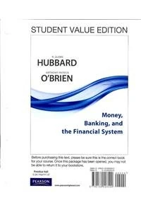 Money, Banking, and the Financial System, Student Value Edition plus MyEconLab with Pearson eText Student Access Code Card Package