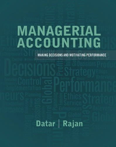 Managerial Accounting: Decision Making and Motivating Performance Plus NEW MyLab Accounting with Pearson eText -- Access Card Package