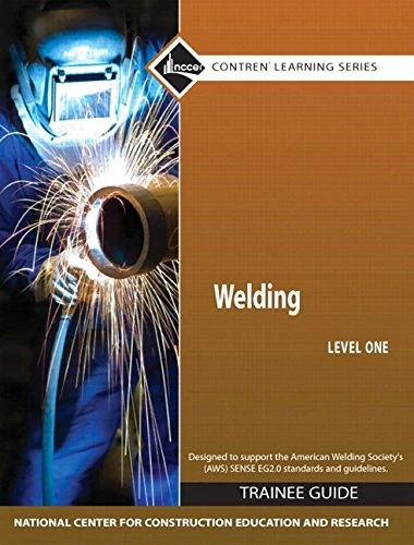 Welding Level 1 Trainee Guide, Paperback, plus NCCERconnect with eText -- Access Card Package