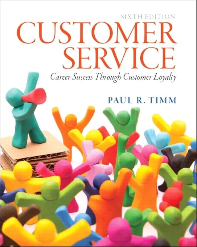 Customer Service: Career Success Through Customer Loyalty