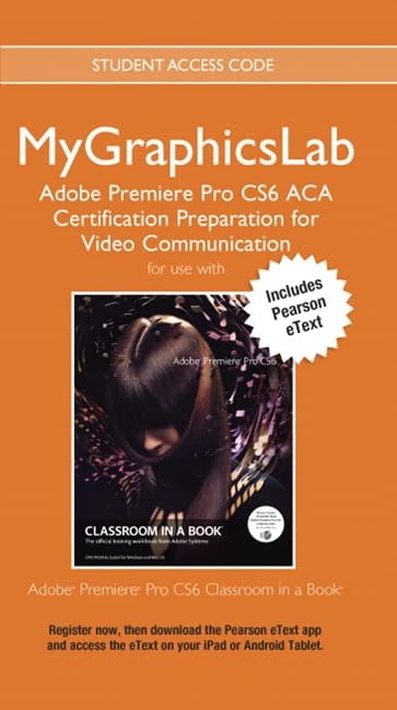 MyLab Graphics ACA Prep Course PR CS6 Access Card with Pearson eText