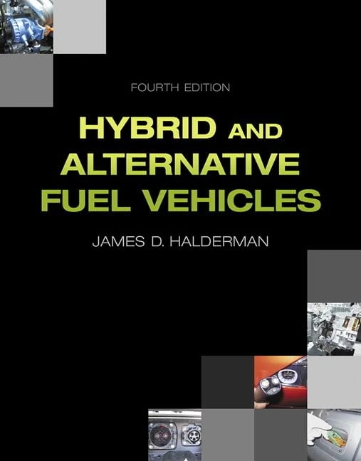 Hybrid and Alternative Fuel Vehicles (Halderman Automotive Series)