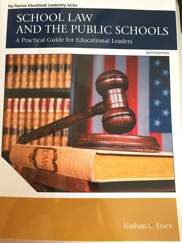 School Law and the Public Schools: A Practical Guide for Educational Leaders (Myedleadershiplab)