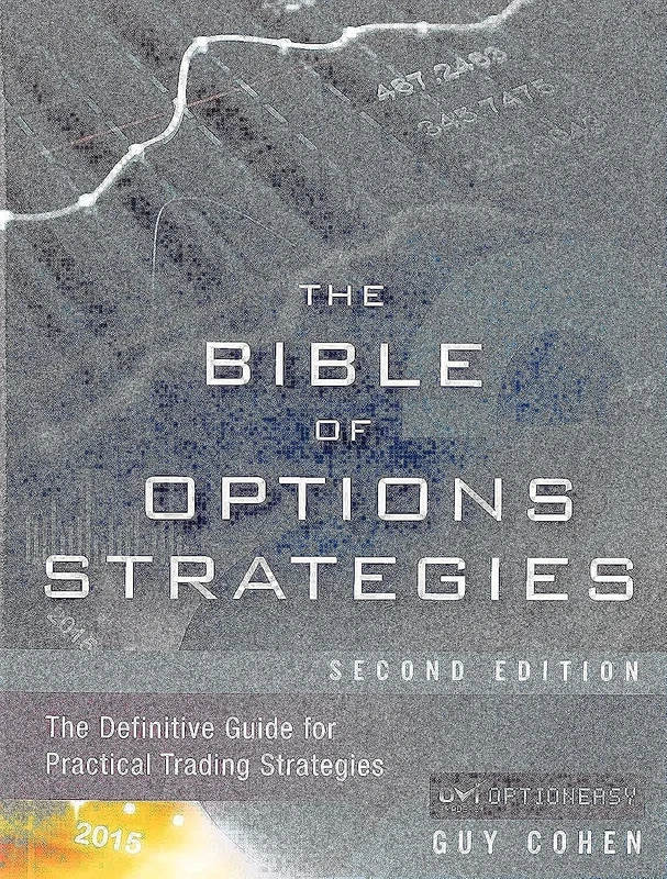 The Bible of Options Strategies: The Definitive Guide for Practical Trading Strategies