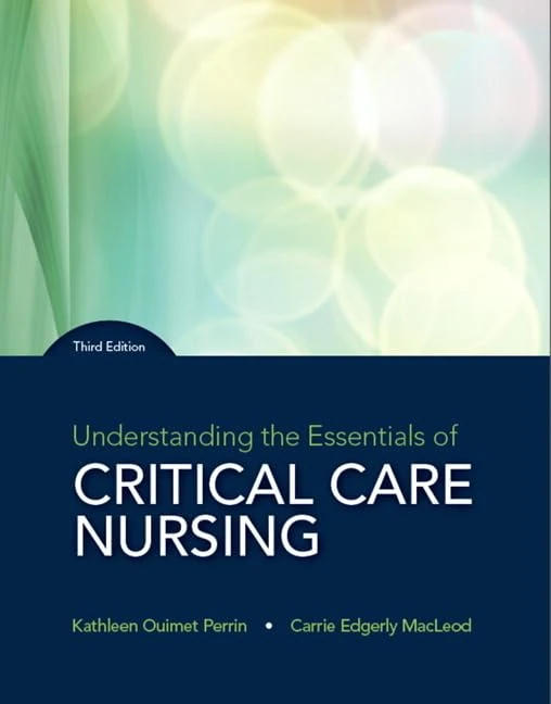 Pearson Understanding the Essentials of Critical Care Nursing