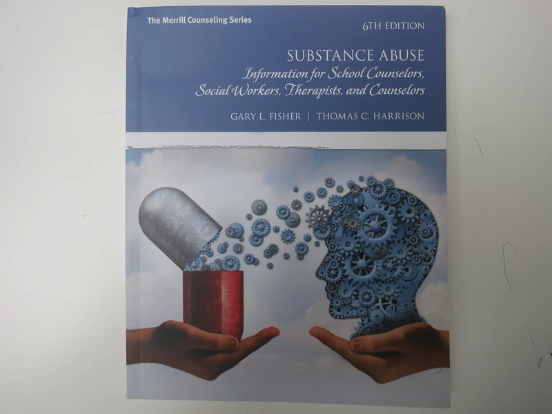 Substance Abuse: Information for School Counselors, Social Workers, Therapists, and Counselors