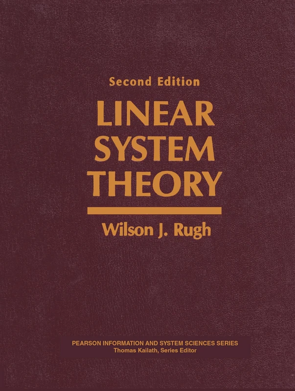 Linear System Theory (Prentice-Hall Information & System Sciences Series)