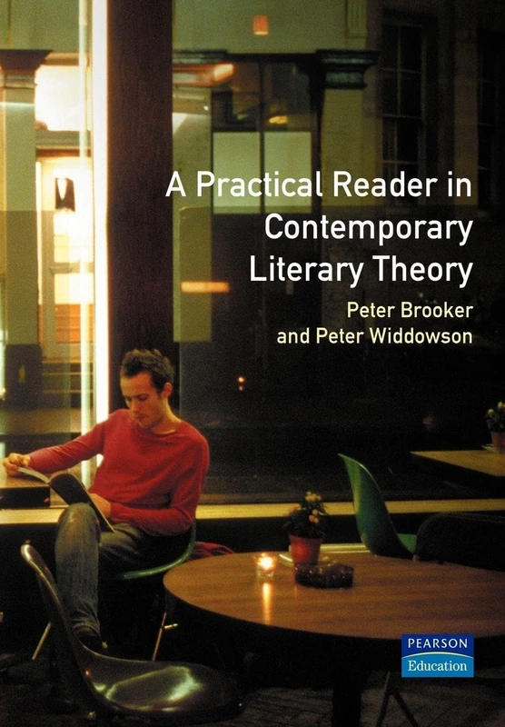 A Practical Reader in Contemporary Literary Theory