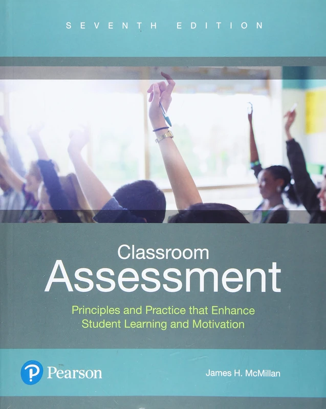 Classroom Assessment: Principles and Practice that Enhance Student Learning and Motivation