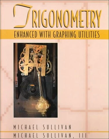 Trigonometry Enhanced with Graphing Utilities - Image 1