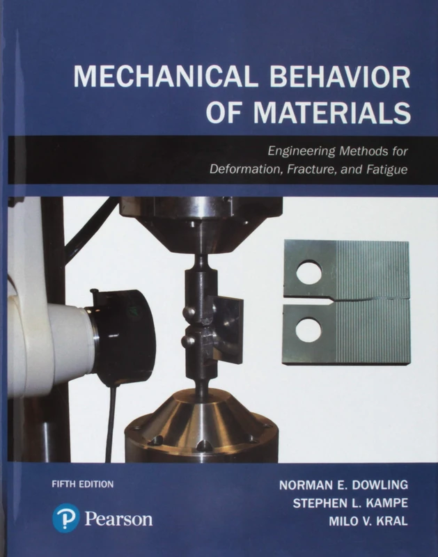 Mechanical Behavior of Materials: Engineering Methods for Deformation, Fracture, and Fatigue