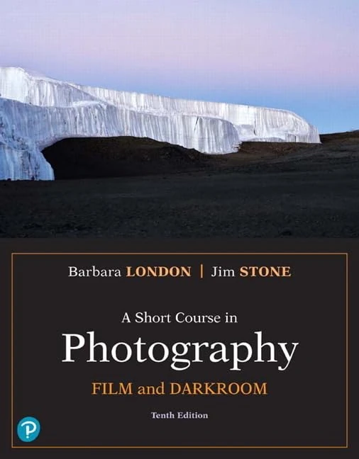 Short Course in Photography, A: Film and Darkroom (What's New in Art & Humanities)