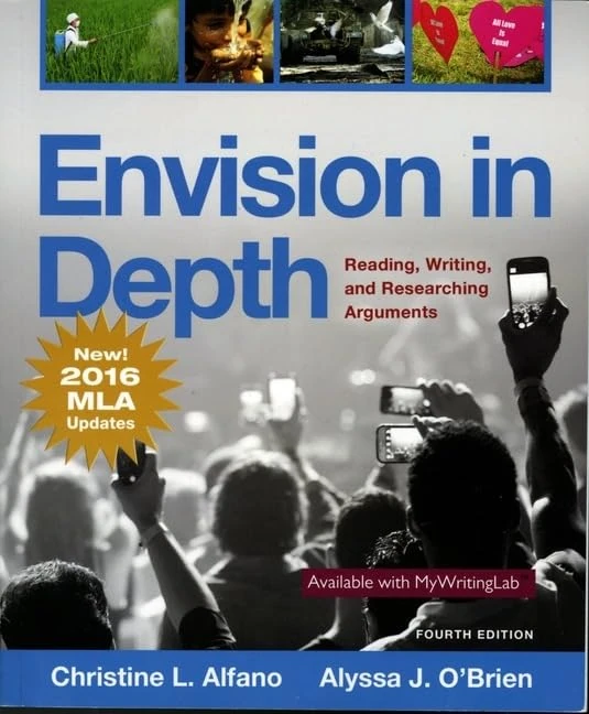Envision in Depth Reading, Writing, and Researching Arguments, MLA Update: Reading, Writing, and Researching Arguments: New! 2016 MLA Updates
