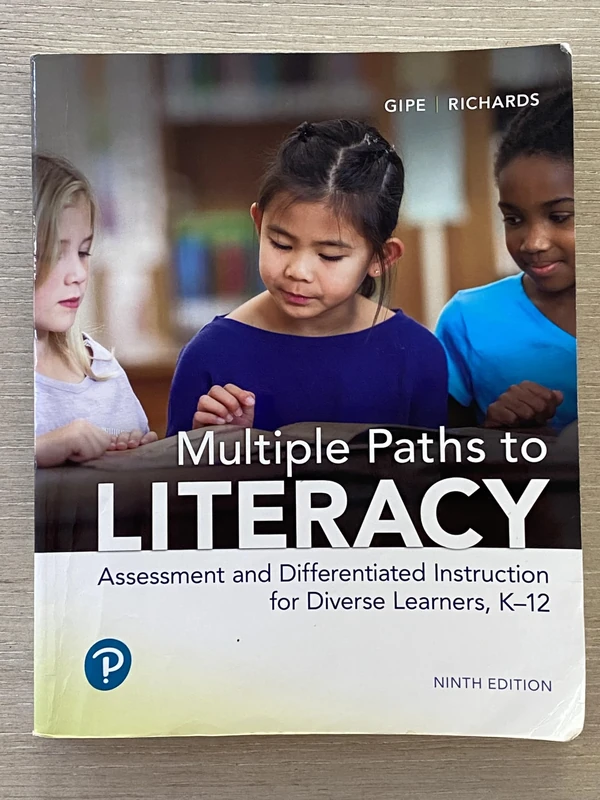 Multiple Paths to Literacy: Assessment and Differentiated Instruction for Diverse Learners, K-12