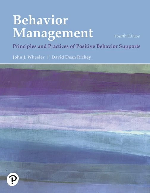 Behavior Management: Principles and Practices of Positive Behavior Supports (What's New in Special Education)