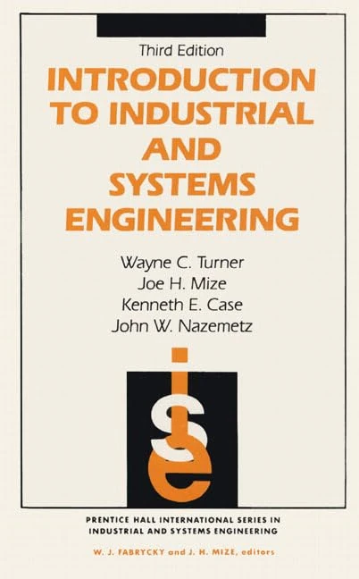 Introduction To Industrial And Systems Engineering (Prentice-Hall International Series in Industrial and Systems)