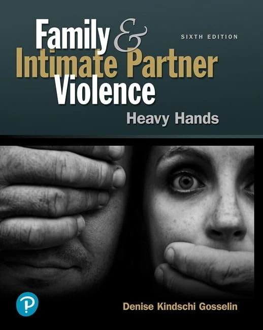 Family and Intimate Partner Violence: Heavy Hands (What's New in Criminal Justice) - Image 1