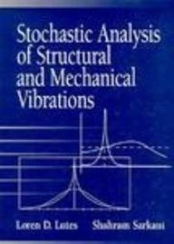 Stochastic Analysis of Structural and Mechanical Vibrations