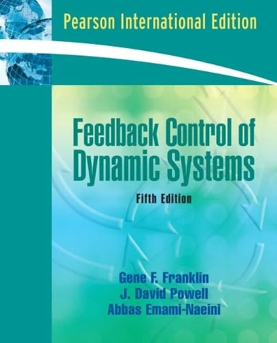 Feedback Control of Dynamic Systems: International Edition