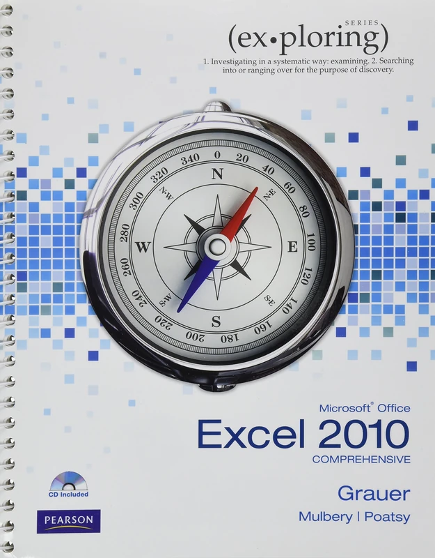 Exploring Microsoft Office Excel 2010 Comprehensive (Ex-ploring Series)