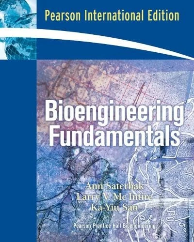 Bioengineering Fundamentals: International Edition