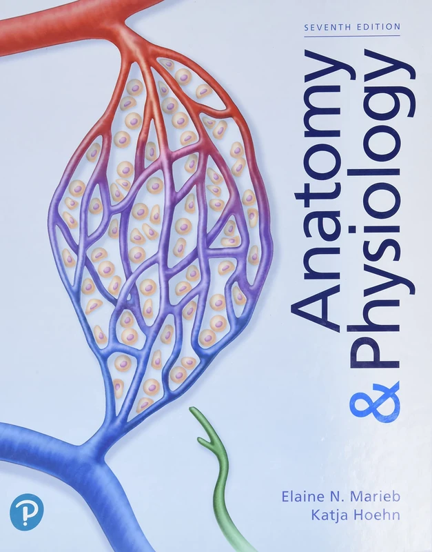 Pearson Anatomy & Physiology 7th Edition - Marieb & Hoehn