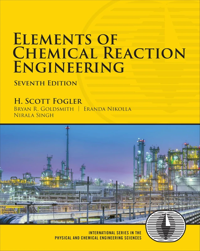 Elements of Chemical Reaction Engineering (International Series in the Physical and Chemical Engineering Sciences)