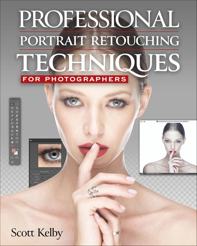 Kelby Portrait Retouching 2024: Professional Portrait Retouching Techniques for Photographers
