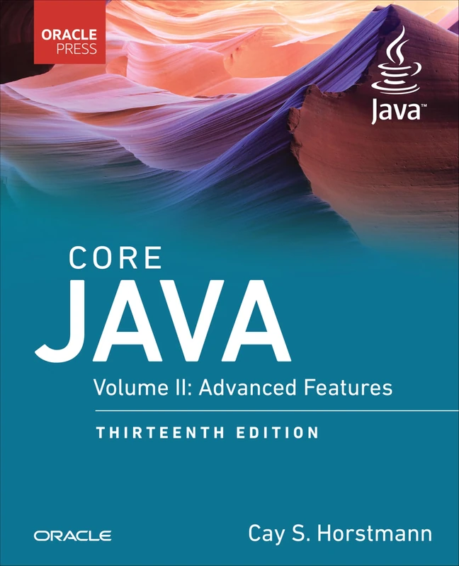 Core Java, Volume II: Advanced Features (Oracle Press for Java)