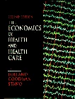 The Economics of Health and Health Care