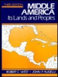 Middle America: Its Lands and Peoples - Image 1