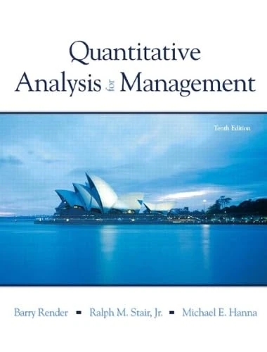 Quantitative Analysis for Management: United States Edition