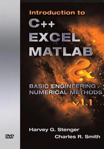 Introduction to C++, Excel MATLAB & Basic Engineering Numerical Methods V 1.1