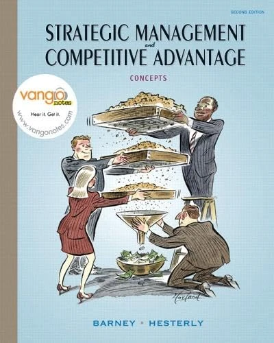 Strategic Management and Competitive Advantage: Concepts: United States Edition