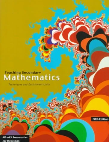 Teaching Secondary School Mathematics: Techniques and Enrichment Units
